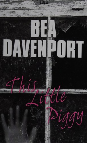 Bea Davenport: This little piggy (2015)