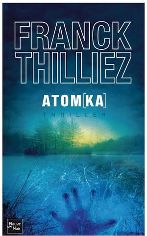 Franck Thilliez: Atomka (French language)