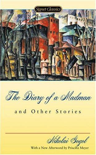 Nicolas Gogol: The diary of a madman and other stories (2005, Signet Classics)