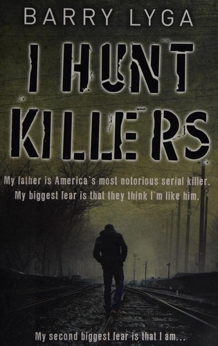 Barry Lyga: I Hunt Killers (2013, Penguin Random House)