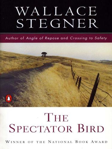 Wallace Stegner: The Spectator Bird (EBook, 2009, Penguin USA, Inc.)