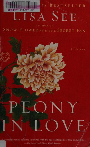 Lisa See: Peony in love (2008, Random House Trade Paperbacks)