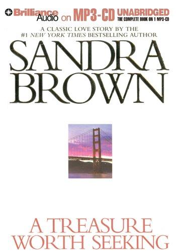 Sandra Brown: Treasure Worth Seeking, A (AudiobookFormat, 2005, Brilliance Audio on MP3-CD)