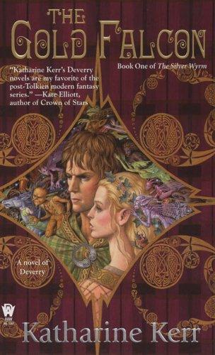 Katharine Kerr: The Gold Falcon (Paperback, 2007, DAW)