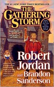 Robert Jordan, Brandon Sanderson: The Gathering Storm (Paperback, 2010, Tor)