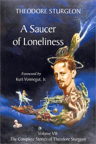 시어도어 스터전: A Saucer of Loneliness (Paperback, 2002, North Atlantic Books)