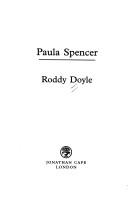 Roddy Doyle: Paula Spencer (2006, Jonathan Cape)