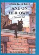 Ursula K. Le Guin: Jane on Her Own (Hardcover, 2001, Bt Bound)