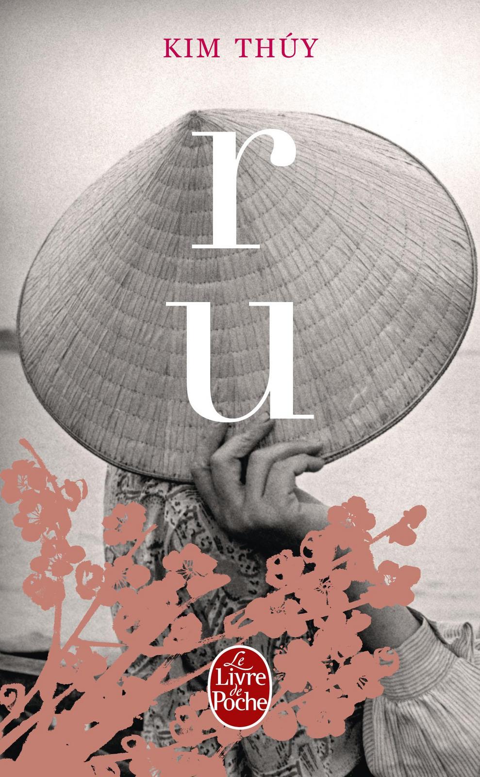 Kim Thúy: Ru (French language, 2012, Librairie générale française)