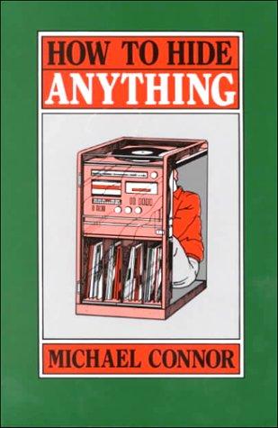 Connor, Michael: How to hide anything (1984, Paladin Press)