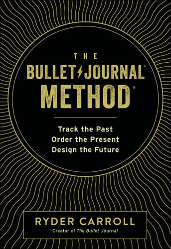 Ryder Carroll: Bullet Journal Method (2020, HarperCollins Publishers Limited)
