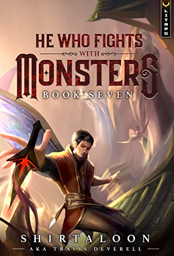 Shirtaloon: He Who Fights With Monsters 7 (EBook, 2022, Aethon Books)