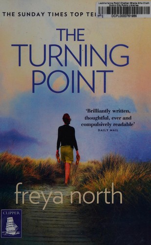 Freya North: The turning point (2015, WF Howes Ltd)