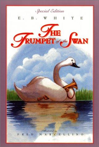 E. B. White: The Trumpet of the Swan (Paperback, 2001, HarperCollins)