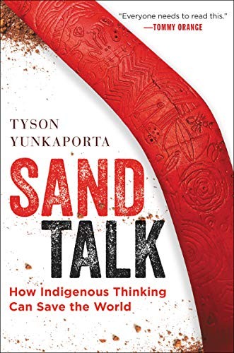 Tyson Yunkaporta: Sand Talk (2020, HarperOne)