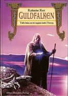 Katharine Kerr: Guldfalken (Hardcover, Swedish language, 2006, Bonnier)