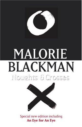 Malorie Blackman: Noughts & Crosses (Noughts & Crosses Trilogy) (Paperback, 2006, Corgi)