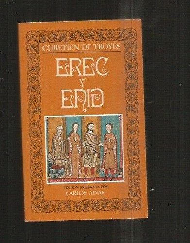 Chrétien de Troyes: Erec y Enid (Spanish language, 1982, Editora Nacional)