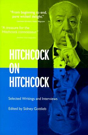 Alfred Hitchcock: Hitchcock on Hitchcock (Paperback, 1997, University of California Press)