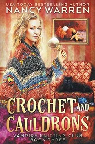 Nancy Warren: Crochet and Cauldrons (Paperback, Ambleside Publishing)