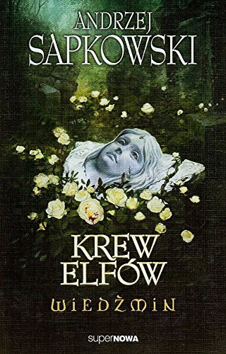 Andrzej Sapkowski: Wied?min 3 Krew elfow (Paperback, 2014, Supernowa)