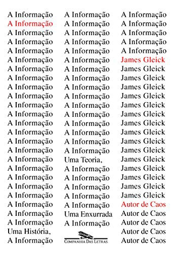 James Gleick: A Informação (Paperback, Portuguese language, 2013, Companhia das Letras)