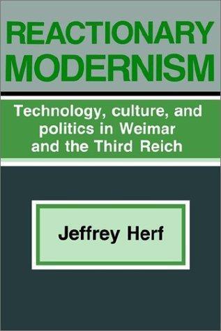 Jeffrey Herf: Reactionary Modernism (Paperback, 1986, Cambridge University Press)