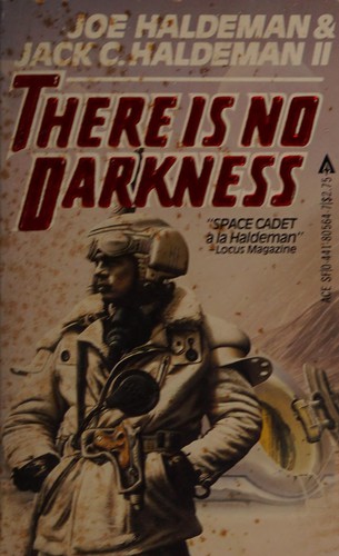 Joe Haldeman: There is no darkness (1983, Ace Books)