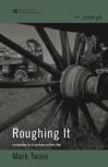 Mark Twain: Roughing It (EBook, 2002, Barnes & Noble World Digital Library)