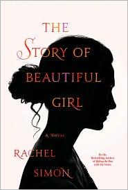 Rachel Simon: The Story of Beautiful Girl (2011, Grand Central)