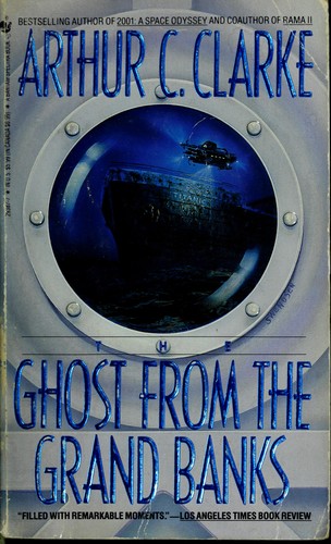 Arthur C. Clarke: Ghost from the Grand Banks, The (Paperback, 1991, Spectra)