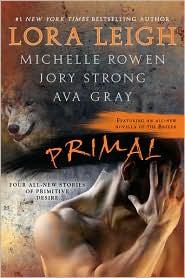 Lora Leigh, Michelle Rowan, Ava Gray, Jory Strong: Primal (2011, Berkley)