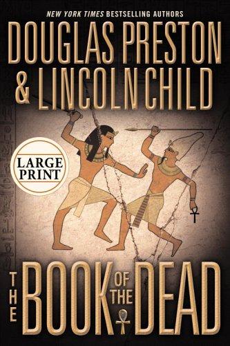 Lincoln Child, Douglas Preston: The Book of the Dead (2006, Grand Central Publishing)