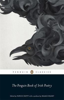 Patrick Crotty: The Penguin Book of Irish Poetry Edited by Patrick Crotty (2012, Penguin Books)