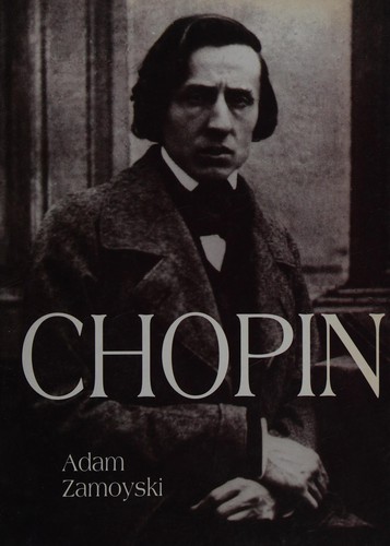 Adam Zamoyski: Chopin (Polish language, 1997, Świat Książki)