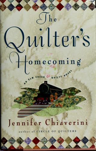 Jennifer Chiaverini: The quilter's homecoming (2007, Simon & Schuster)