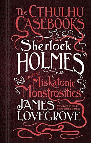 Sherlock Holmes and the miskatonic monstrosities (2017)