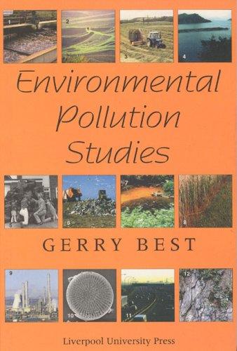 Gerald A. Best: Environmental pollution studies (1999, Liverpool University Press)