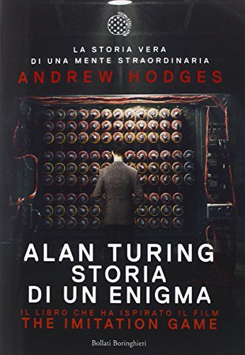 Andrew Hodges: Alan Turing Storia di un enigma (Paperback, Bollati Boringhieri)