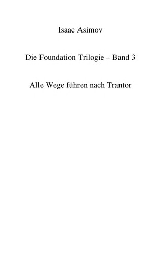 Isaac Asimov: Alle Wege führen nach Trantor (German language, 1983, Heyne)