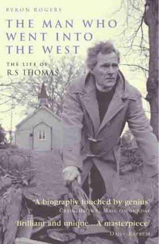 Byron Rogers: The Man Who Went into the West (Paperback, 2007, Aurum Press Ltd)