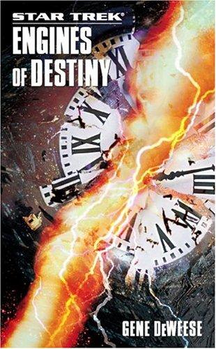 Gene DeWeese: Engines of Destiny (Paperback, 2005, Pocket Books)