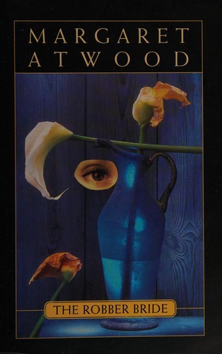 Margaret Atwood: The robber bride (Paperback, 1998, McClelland & Stewart)