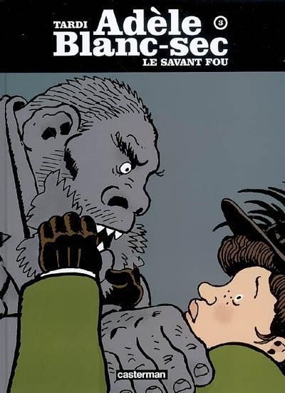 Jacques Tardi: Le savant fou (French language, 2007)