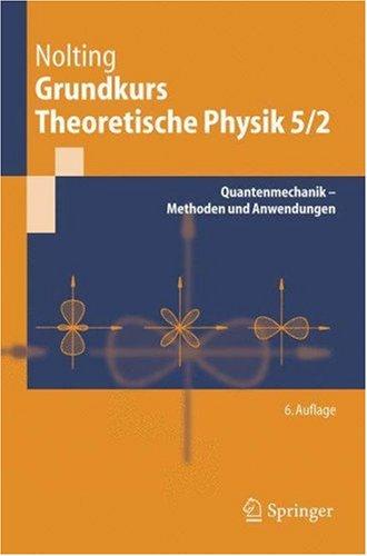 Wolfgang Nolting: Grundkurs Theoretische Physik 5/2 (Paperback, German language, 2006, Springer)