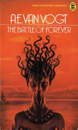 A. E. van Vogt: The Battle of Forever (Paperback, 1973, New English Library)