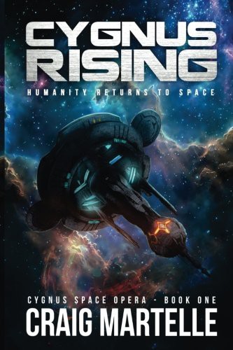 Craig Martelle: Cygnus Rising (Paperback, 2016, CreateSpace Independent Publishing Platform)