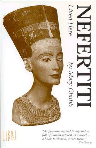 Mary Chubb: Nefertiti Lived Here (Paperback, 1998, Libri)