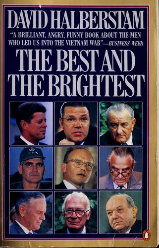 David Halberstam: The Best and the Brightest (1983, Penguin Books)