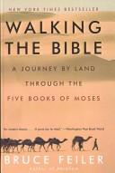 Bruce Feiler: Walking the Bible (Hardcover, 2003, Tandem Library)